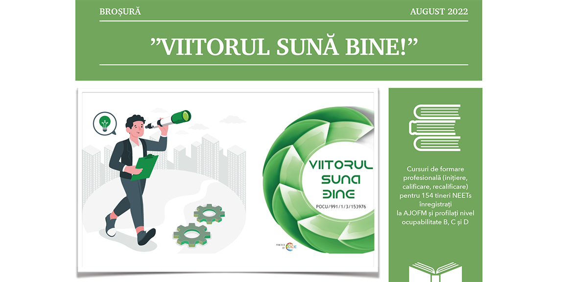 Broșura proiectului „VIITORUL SUNĂ BINE!”